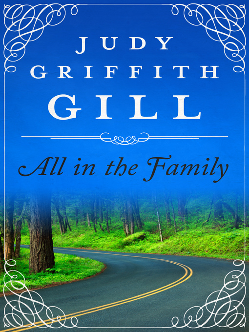 Title details for All in the Family by Judy Griffith Gill - Available